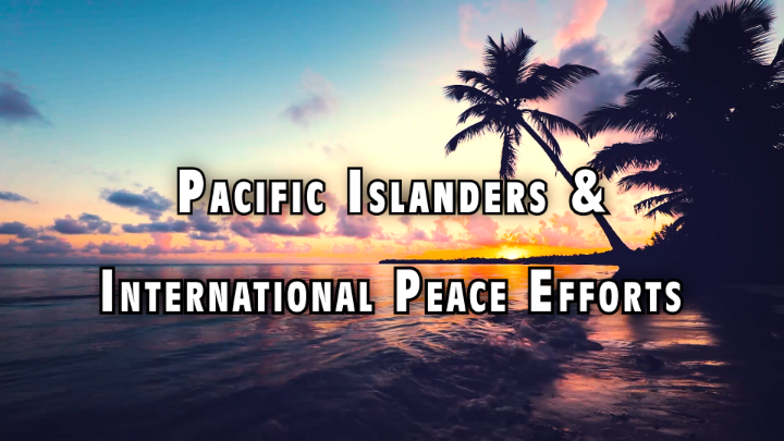 Thumbnail image for de Watteville Videos: "Pacific Islanders and International Peace Efforts"